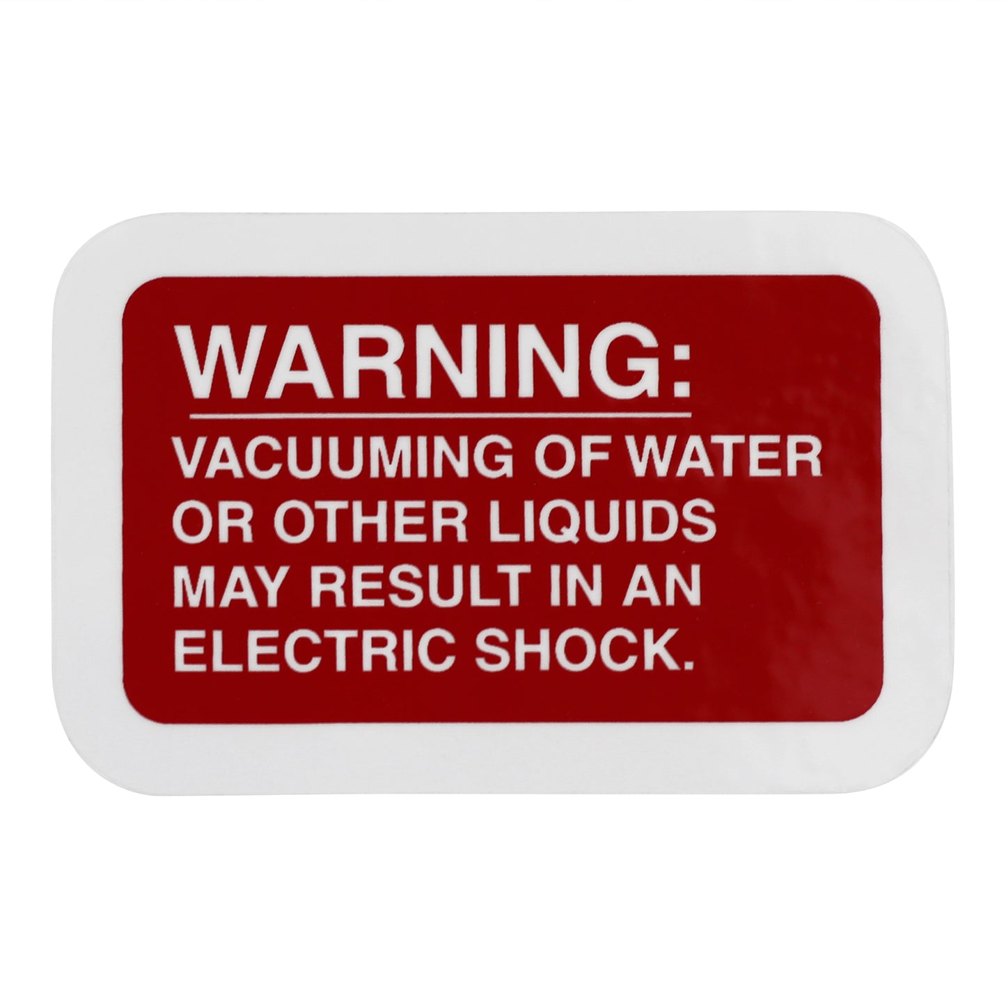 Vacuuming Water Warning Decal